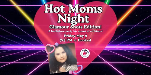 Hot Moms Night at Booked: Glamour Shots Edition