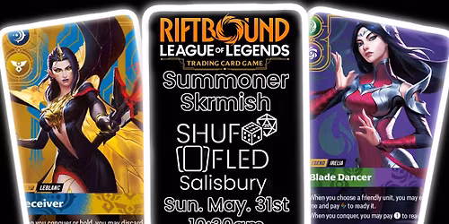[Shuffled Salisbury] Riftbound Summoner Skirmish - Unleashed
