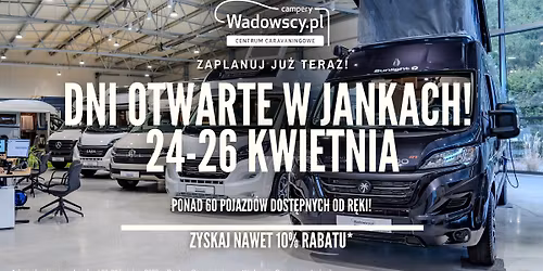 Dni Otwarte Wadowscy Campery w Jankach!
