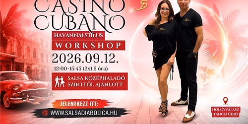 Casino Cubano (kezd\u0151) intenz\u00edv workshop Szept. 12-\u00e9n, a H\u00f6lgyv\u00e1laszban!!