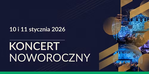 Koncert Noworoczny - Magiczny start 2026 roku