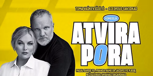 Komedija ATVIRA PORA (Dario Fo, Franca Rame, Jacopo Fo) \/ ALYTUS