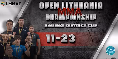 Open Lithuanian MMA Championship 2025 \/ Kaunas District Cup.