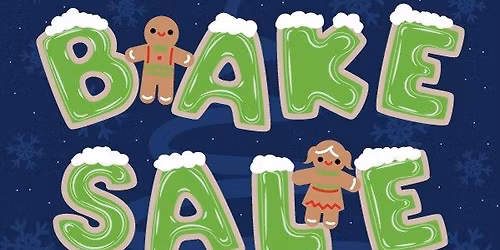 Bake Sale ,get your holiday hugs with Santa and the Grinch!