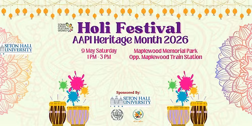 2026 -Celebrate AAPI Heritage with Holi- the Festival of colors!!