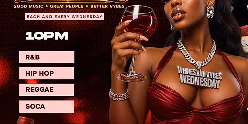 Whine & Vybes Wednesdays