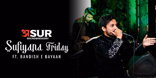 Sufiyana Friday Ft. Bandish E Bayaan