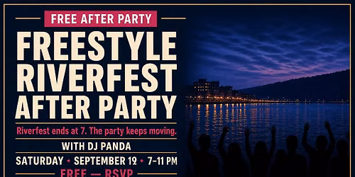 Freestyle Riverfest After Party with DJ Panda