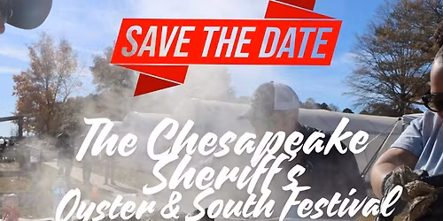 The Chesapeake Sheriff's Oyster&South Festival
