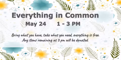 Everything in Common - May 24