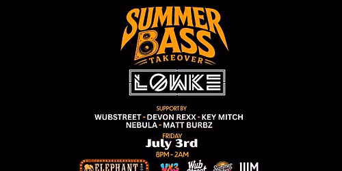 Summer Bass Takeover w\/ LOWKE @ The Elephant Room