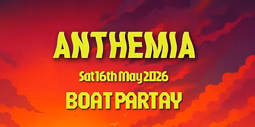 Anthemia 'OFFICIAL Start of Summer Boat Partay' - May 16th