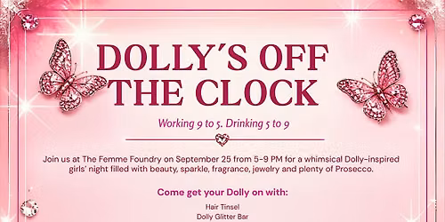 Dolly's Off the Clock | Whimsical Dolly Inspired Girls Night