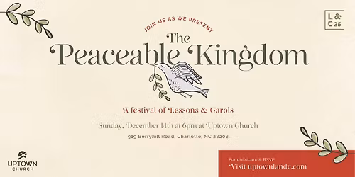 The Peaceable Kingdom - Lessons and Carols 2025