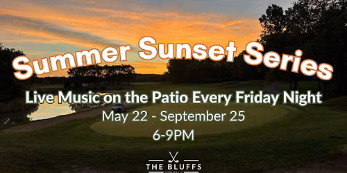 Summer Sunset Concert Series at The Bluffs 2026