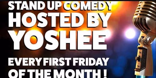  Stand Up Comedy at the Clay! Hosted by Yoshee