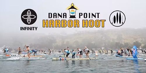 6th Annual Infinity SUP Dana Point Harbor Hoot