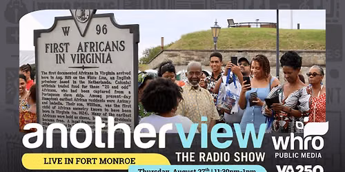 8\/27 | ANOTHER VIEW LIVE at The African Landing Memorial Statue