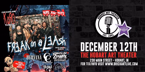FREAK ON A LEASH 2026 NU-METAL TOY DRIVE at The Hobart Art Theater