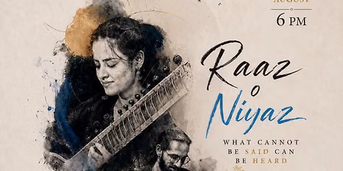 Raaz o Niyaz - What Cannot Be Said Can Be Heard
