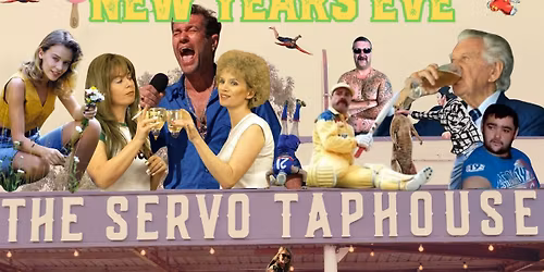 Aussie Legends NYE @ The Servo Taphouse