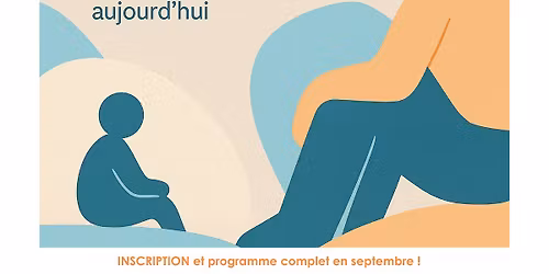 Colloque " la juste place de l'enfant.. de la difficult\u00e9 \u00e0 \u00eatre parent aujourd'hui"