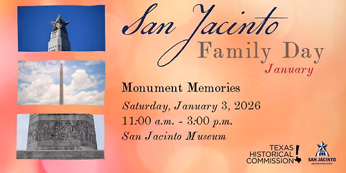 San Jacinto Family Day: Monument Memories