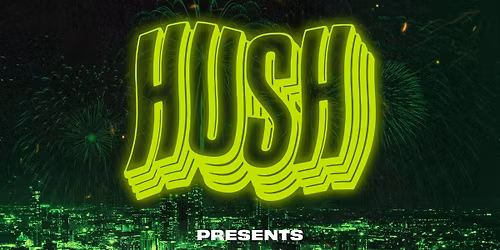 Hush (Lost in the City) \ud83d\udd25