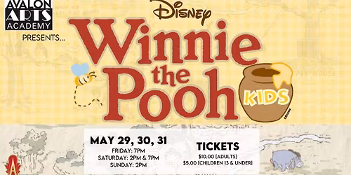 Avalon Arts Academy Presents\u2026 Disney\u2019s WINNE THE POOH, Kids
