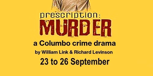 Prescription: Murder by William Link and Richard Levinson