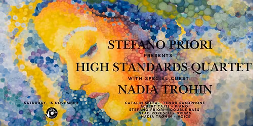 Stefano Priori Presents High Standards Quartet with special guest: Nadia Trohin