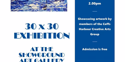 Art Exhibition - 30 x 30