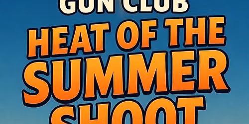 Heat of the Summer Registered Shoot