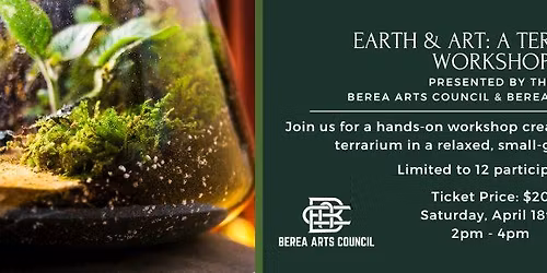 Earth & Art: A Terrarium Workshop