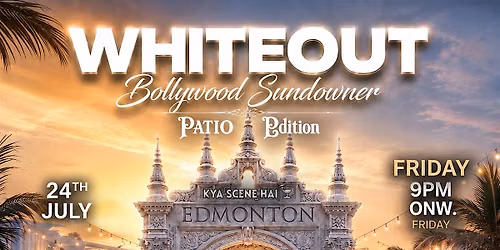 WHITEOUT : Bollywood Sundowner