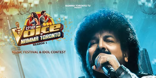 The Voice of Namma Toronto-Grand Finale-Idol Contest and Music Festival