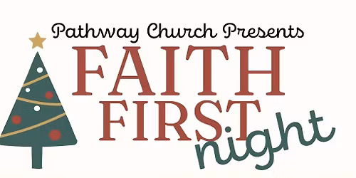 Faith First Night