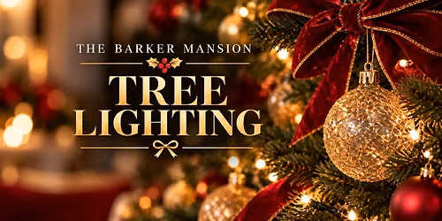 The Barker Mansion Christmas Tree Lighting
