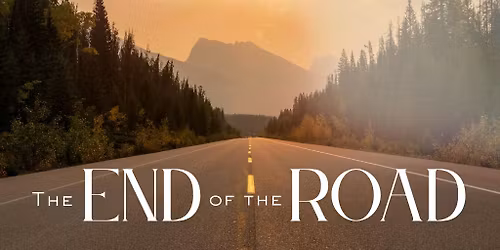 New Series - The End of the Road