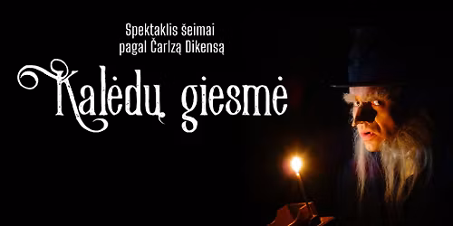   Spektaklis \u0161eimai "Kal\u0117d\u0173 giesm\u0117"\/ Klaip\u0117da