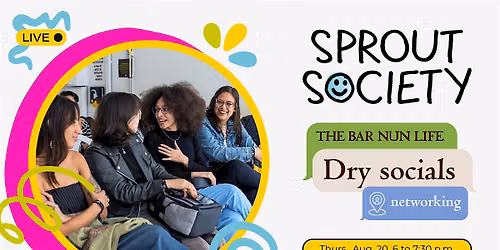 Dry social: networking at Sprout Society - 08\/20\/2026