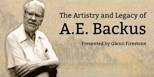 The Artistry and Legacy of A.E. Backus