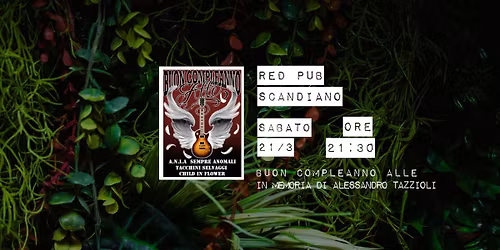 RED PUB - BUON COMPLEANNO ALLE - In memoria di Alessandro Tazzioli  - sabato 21 marzo