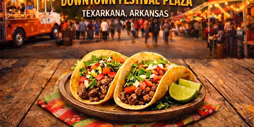 Texarkana Taco Festival