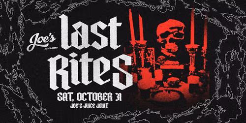 LAST RITES... Halloween at Joe\u2019s \ud83d\udc80 