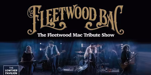 Fleetwood Bac - The Fleetwood Mac Tribute Show