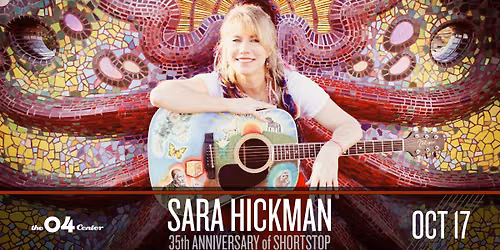 Sara Hickman: 35th Anniversary of Shortstop at The 04 Center | Austin