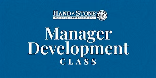 Manager Development Class August 11th to 13th