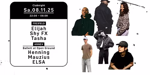 Clubnight - Elijah, Shy FX, Tasha, Ballett