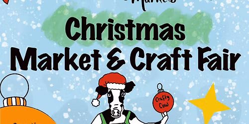 \ud83c\udf84\u2728 Christmas Market & Craft Fair \u2728\ud83c\udf84